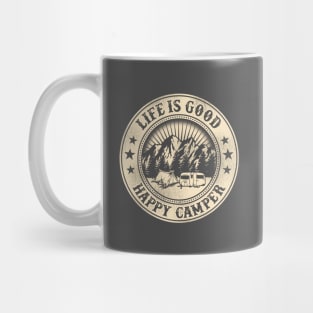 Happy Camper Life is Good Mug